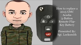 How to replace a 2015 GMC Acadia 5 Button Remote Flip Key Battery