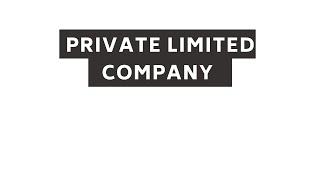 PRIVATE LIMITED COMPANY : Advantages and disadvantages