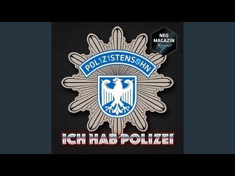 Ich bin Polizei (Streifenwagen-Edit)