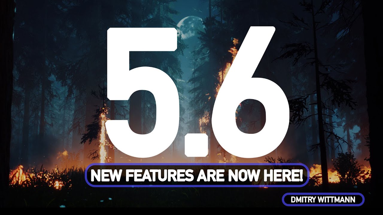 Unreal Engine 5.6 Is Here With Amazing New Features!