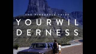 The Pineapple Thief - Fend For Yourself (BINAURAL SURROUND)