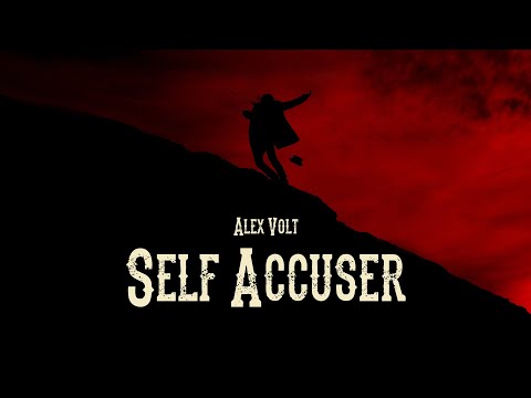 Alex Volt - Self Accuser (Official Music Video)
