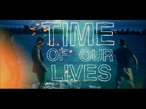 Time Of Our Lives