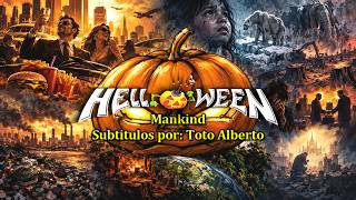 Helloween - Mankind 🌎🎃 [Subtitulos al Español / Lyrics]