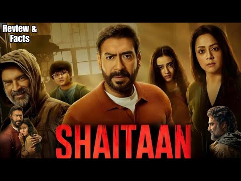 Shaitaan Hindi Facts and Details | Ajay Devgn | Jyothika | Janki Bodiwala | Review and facts 