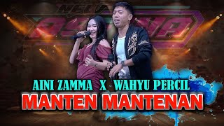 Download lagu AINI ZAMMA Feat WAHYU PERCIL - MANTEN MANTENAN ( LIVE MUSIC) NEW ASTINA LIVE MAOSPATI mp3