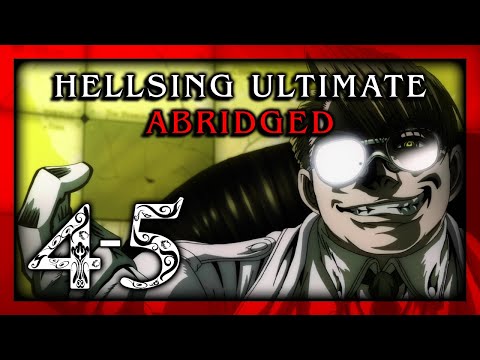 Hellsing Ultimate Abridged Episodes 4-5 - Team Four Star (TFS)
