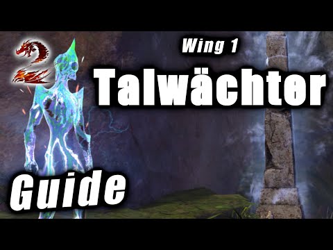 Wing 1 TALWÄCHTER Guide - Guild Wars 2 Raid Guide