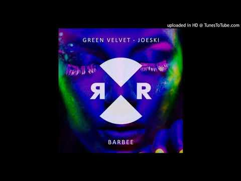 Green Velvet & Joeski - BARBEE (Original Mix) [Relief]