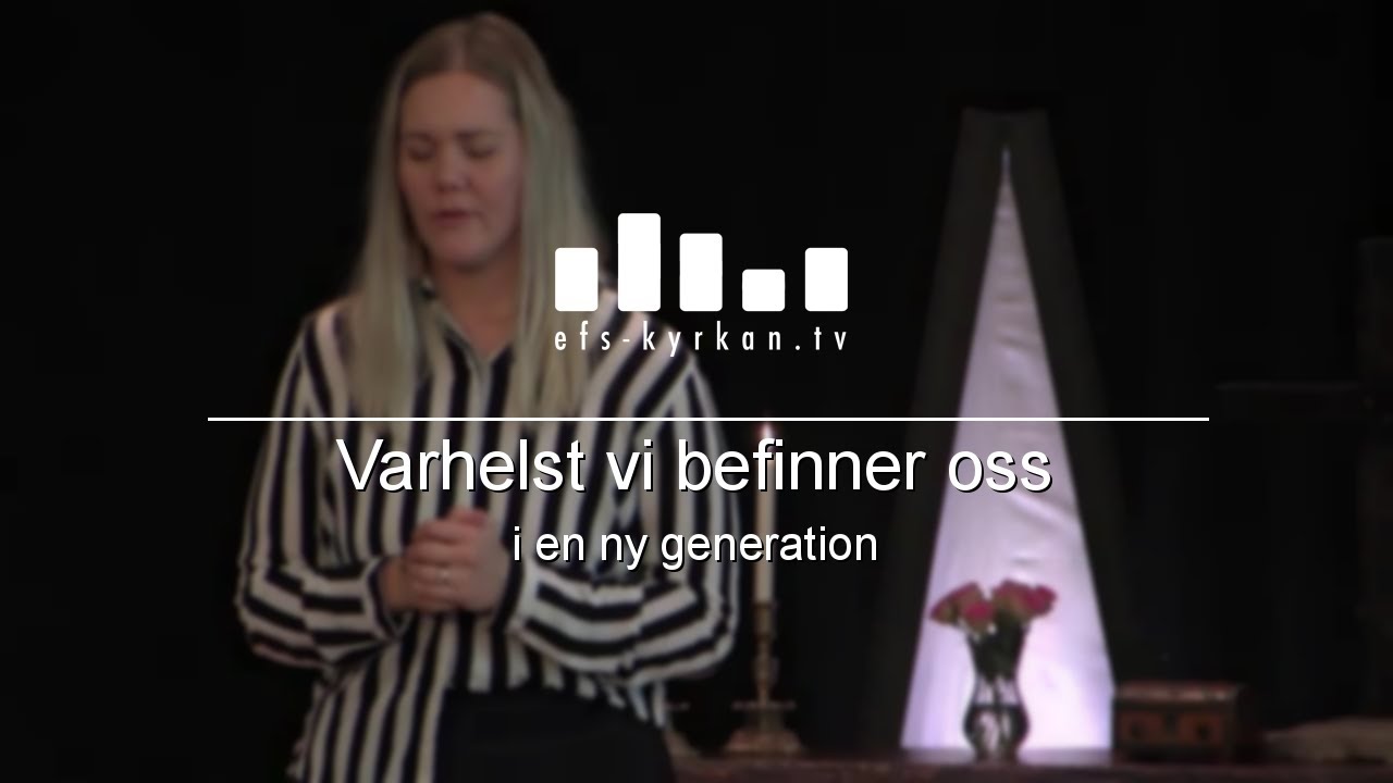 Varhelst vi befinner oss