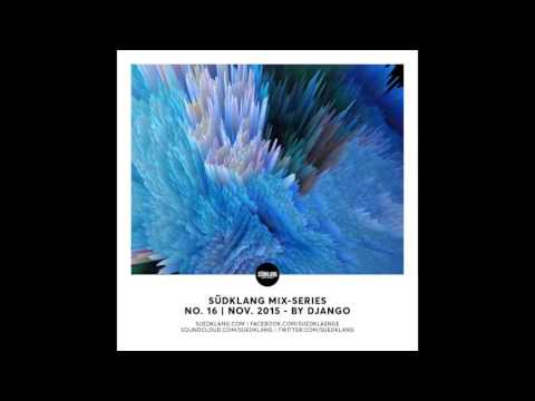 Suedklang Mix-Series #16 - By Django (11/15)