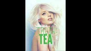 Lady Gaga Tea (Leaked Snippet)