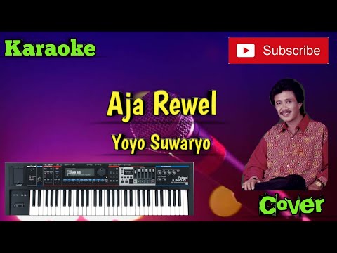 Aja Rewel ( Yoyo.S ) Karaoke - Cover - Musik Sandiwaraan
