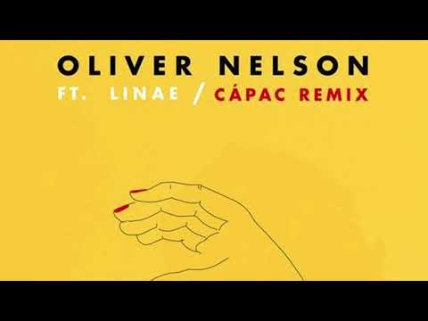 Oliver Nelson Ft. Linae - Talk (Cápac Remix)