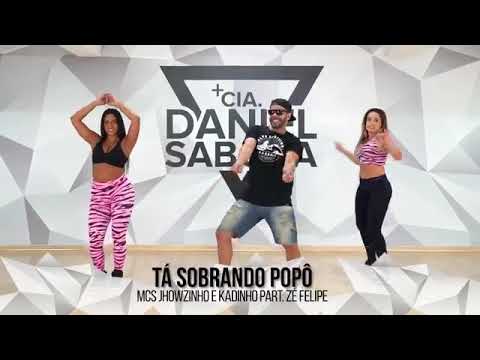 Tá sobrando popô - Mcs Jhowzinho e Kadinho part. Zé Felipe  Coreografia- Cia Daniel Saboya