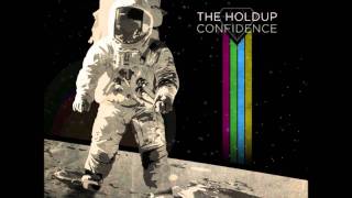 The Holdup - Confidence
