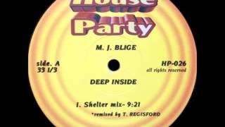 Mary J. Blige - Deep Inside (Timmy Regisford&#39;s Shelter Mix)