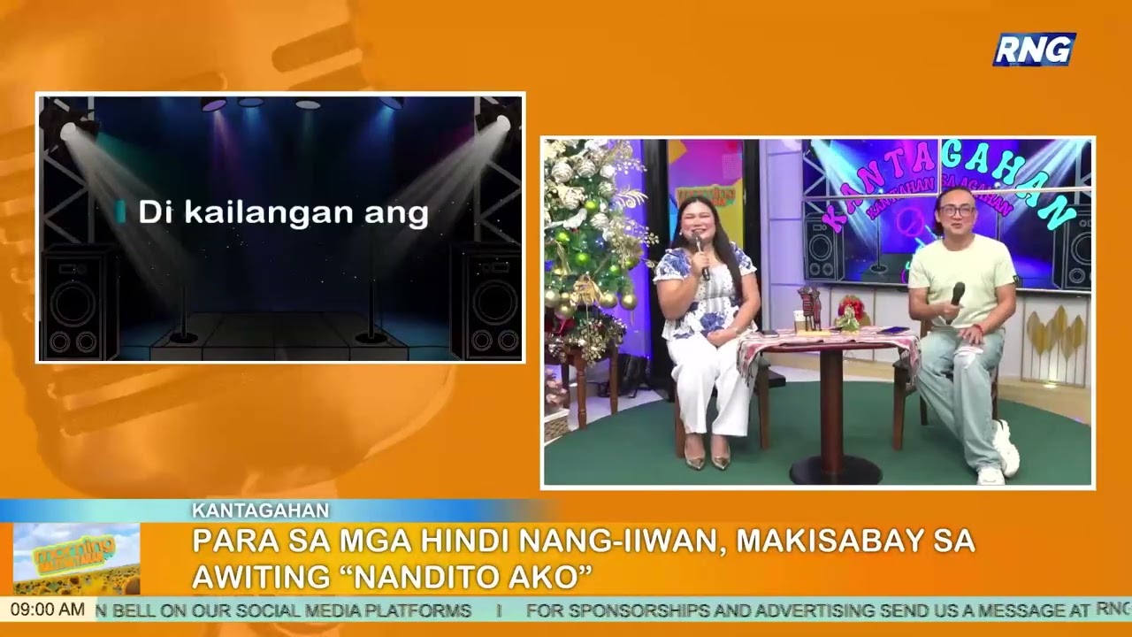 #KANTAGAHAN | PARA SA MGA HINDI NANG-IIWAN, MAKISABAY SA AWITING “NANDITO AKO”