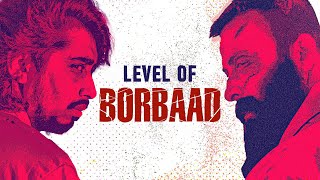 LEVEL OF BORBAAD
