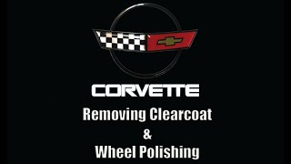 Other Stuff - DIY C4 Corvette Wheel Restoration - Removing Clearcoat, Sanding & Polishing.