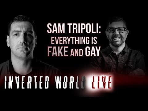 Sam Tripoli: Everything is Fake and Gay