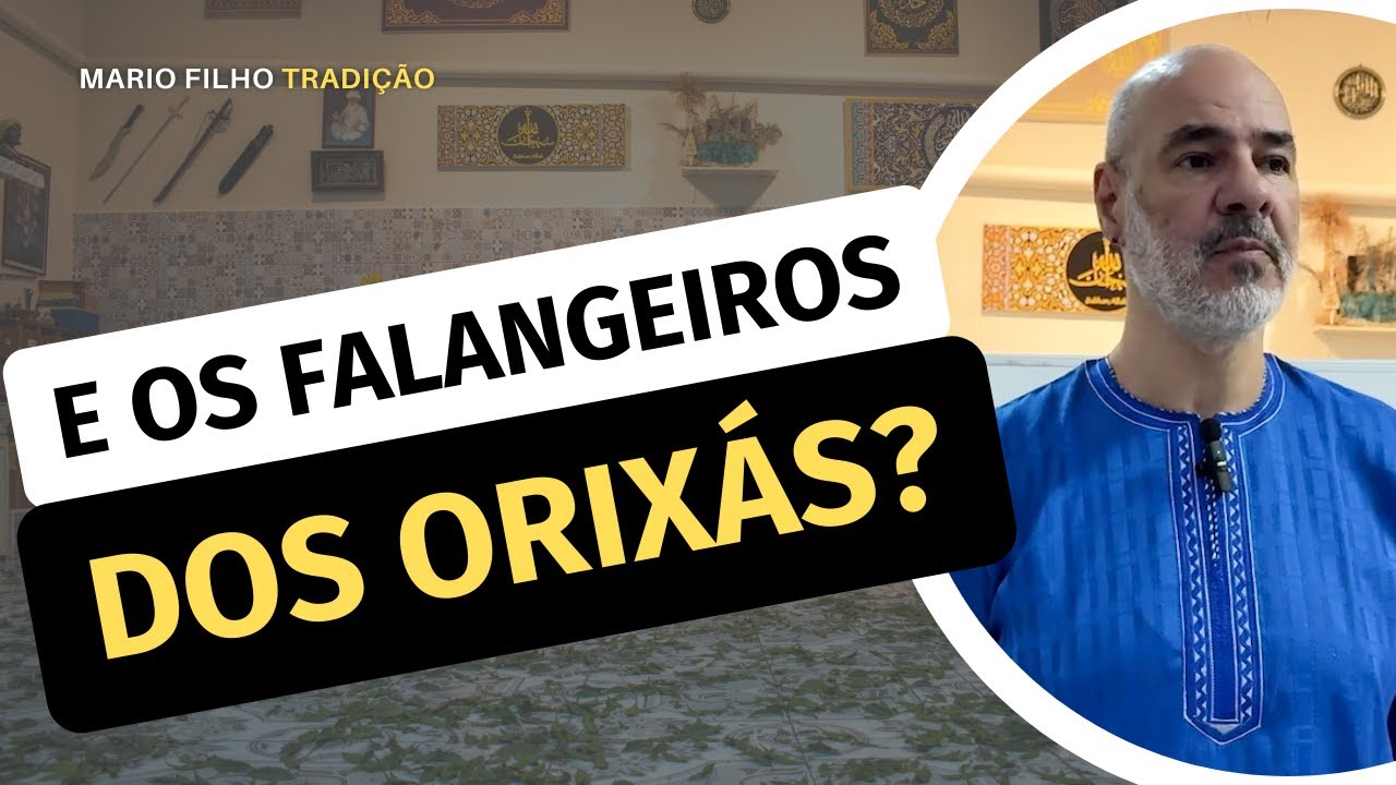 E OS FALANGEIROS DOS ORIXÁS?