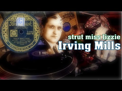 STRUT MISS LIZZIE - IRVING MILLS & HIS HOTSY TOTSY GANG 78RPM