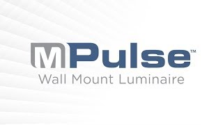 MPulse Wall Mount Luminaire Product Video