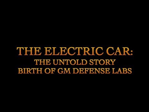 The Electric Car: The Untold Story | Ep. 3 Birth of the GM Defense Lab