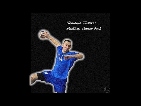 Nemanja Vuković - Handball player (Highlights)