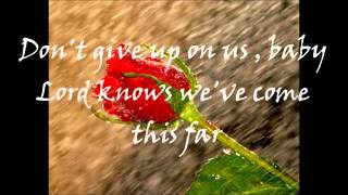 Don't Give Up On Us - Rex Smith ( with lyrics )