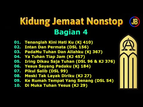 Kidung Jemaat (Bagian 4) KJ dan DSL Nonstop Cover - Lagu Rohani Kristen Saat Teduh