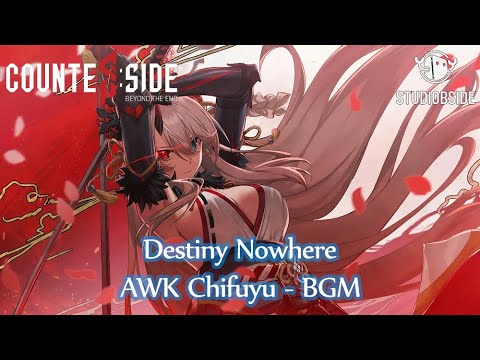 Counter:Side | Theme Song | Awakened Chifuyu - BGM | Destiny Nowhere |