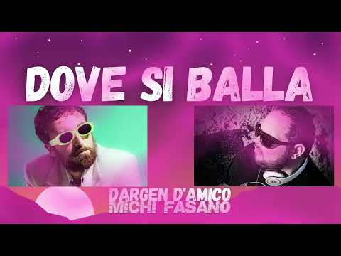 Dargen D'Amico - Dove Si Balla - DJ Michi Fasano Remix