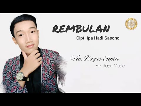 REMBULAN - COVER || VOC. BAGAS SEPTA