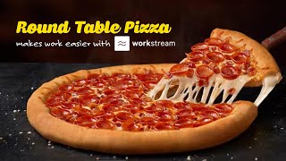 Round Table Pizza makes work easier with Workstream