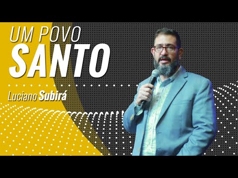 UM POVO SANTO -  Luciano Subirá