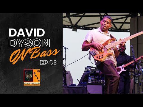 Bass For The Culture Podcast| David Dyson Interview