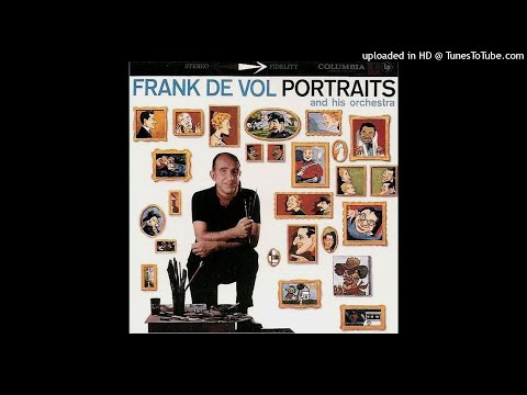 Frank De Vol and his Orchestra - Portraits ©1958 [Long Play COLUMBIA-LPCB 42064]