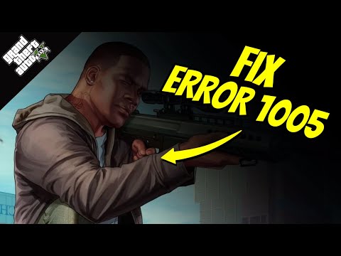 How to Fix GTA 5 Error Code 1005