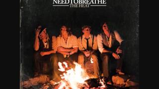 Needtobreathe - Moving On (The Heat)