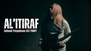 Download lagu AL I'TIRAF (sebuah pengakuan) - ALE FUNKY (GUITAR COVER) mp3