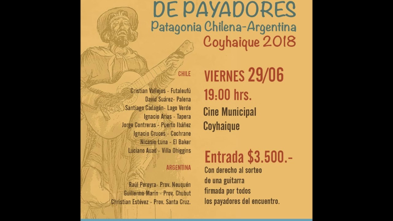 Invitación 1 Encuentro de Payadores Patagónicos 29 Junio 2018 Coyhaique.