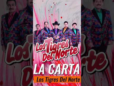 La Carta - Los Tigres Del Norte | Puros Corridos Mix | Exitos Mix 2023