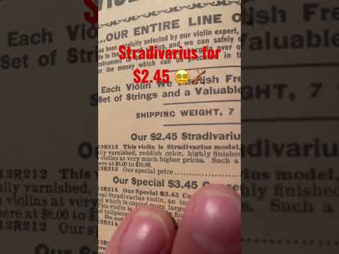 1902 Sears Roebucks Catalogue selling Stradivarius Violins for $2.45 #music