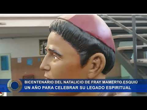 Año Jubilar por el Bicentenario del Beato Mamerto Esquiú en Catamarca