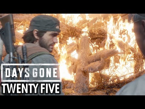 DAYS GONE Gameplay Walkthrough Part 25 - FIRE (PS4 Pro Full Game)