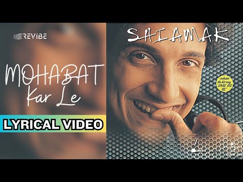 Mohabbat Kar Le Re — watch video