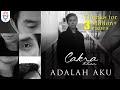 Cakra Khan - Adalah Aku