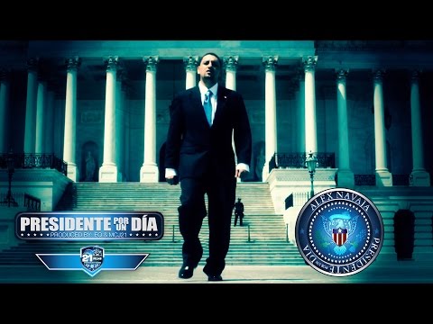 Alex Navaja - Presidente Por Un Dia / Oficial Video